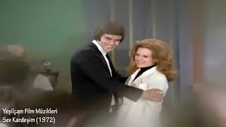 Yeşil&ccedil;am Film M&uuml;zikleri - Sev Kardeşim - Şenay