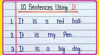 10 Sentences Using It || 10 Sentence With It || Make Sentences Using It