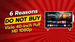 DON'T BUY VIZIO 40-Inch TV BEFORE WATCHING THIS VIDEO! 📺💔 (6 Reasons)