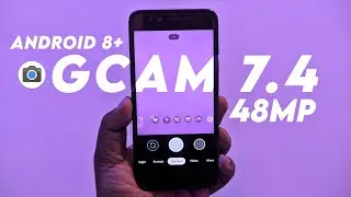 📷GCam 7.4 with Lots of Customisations | Android 8+ | Video EIS Support | 48MP Works on GCam