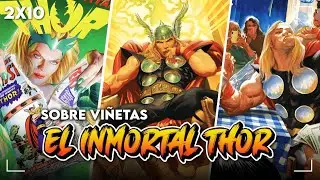 Sobre Vi&ntilde;etas 2X10 - El Inmortal Thor 
