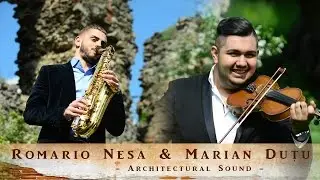 Romario Nesa & Marian Dutu - Architectural Sound