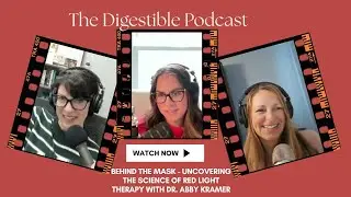 Behind the Mask - Uncovering the Science of Red Light Therapy with Dr. Abby Kramer