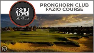 Пролёт по маршруту GSPro &mdash; Клуб Pronghorn Fazio Course &mdash; Разработано Ptoad