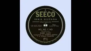 No, No y No   Bobby Capo   Roberto Ondina Y La Orquesta Suaritos   SEECO