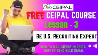 How to mail Merge in Ceipal | Free US IT Recruiter Training Course in Hindi | Lesson 3