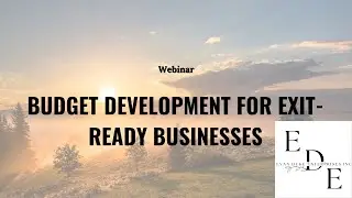 Budget Development for Exit-Ready Businesses