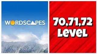 Wordscapes - 70,71,72 Level Answers
