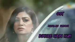 New Drama Song Bikhre Hain Hum ost
