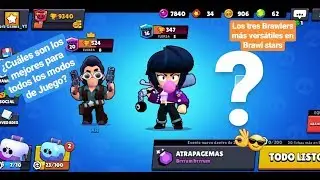 &iexcl;&iexcl;Los 3 Brawlers M&aacute;s Vers&aacute;tiles para Subir Trofeos!! :D