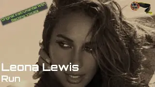 Leona Lewis - Run (Original Instrumental With Backing Vocals)