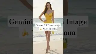 How to Edit Fashion Images with Gemini 2.5 Flash Image (a.k.a. Nano Banana) | Overview