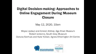 Webinar: Digital Decision-making: Approaches to Online Engagement During Museum Closure