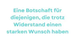 Du bist bereit f&uuml;r diese Ver&auml;nderung, jetzt mehr denn je - Intuitive Botschaft