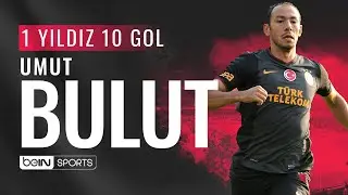 Umut Bulut'un En G&uuml;zel 10 Gol&uuml; | 1 Yıldız 10 Gol