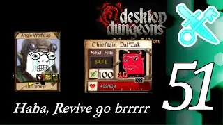 Desktop Dungeons Extreme Edition Reboot | Part 51 (Revive)