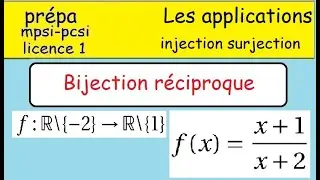 Prépa- Les applications- Exercices - bijection et réciproque (x+1)/(x+2)