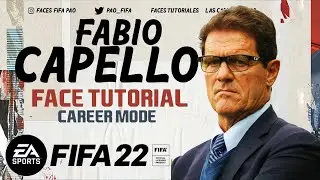 FABIO CAPELLO FACE FIFA 22 | TUTORIAL |  CAREER MODE | MANAGER