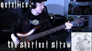 Metallica - The Shortest Straw - Bass Cover