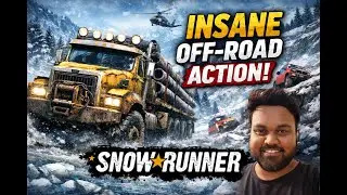 EP-2 | INSANE OFF-ROAD ACTION in SnowRunner ❄️🚛