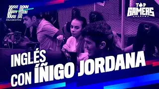 CLASE de INGL&Eacute;S con &Iacute;&Ntilde;IGO JORDANA (6NOV) | TOP GAMERS ACADEMY