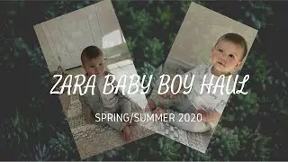 ZARA BABY BOY SPRING SUMMER 2020 HAUL