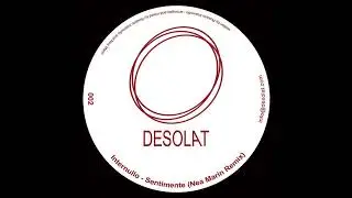 Rosario Internullo - Sentimente (Nea Marin Remix) (Desolat 002)