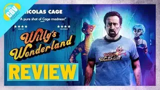 Willy's Wonderland Review - The CBV Podcast