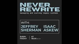 Episode 41: Rewrites from a Manager's Perspective with Ryan Cowan