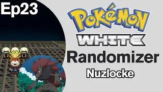 Серия побед возвращается к 1 - Pokémon White Randomizer Hardcore Nuzlocke Ep23