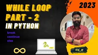 #21 while loop in python | while loop part 2 | loops in python | viraj_py