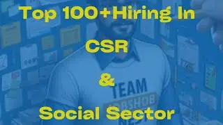 Top 100+ #job #hiringnow in #csr & #socialsector in #india April 15, 2024