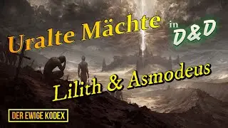 D&D - Der Ewige Kodex: Uralte Mächte ASMODEUS & LILITH