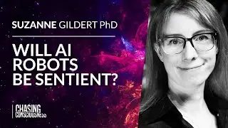 WILL AI ROBOTS BE SENTIENT? & THE QUANTUM FOUNDATIONS OF CONSCIOUSNESS - Suzanne Gildert PhD #82