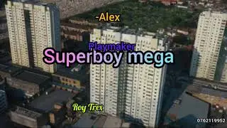 Cypher End of year 2021 [Drill] Alex x Playmaker x Superboy mega x Roy Trex