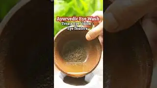 Ayurvedic remedy for Weak eye Vision and eye floaters. Calming effects on eyes. #shorts