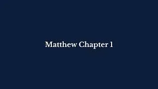 Matthew Chapter 1 | King James Version (KJV)  |  Pure Bible Audio &ndash; Verse by Verse