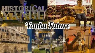 Historical Yanbu part 2 || Yanbu The Present & The Future Al Sur Historic #armandanishjeddahvlogger
