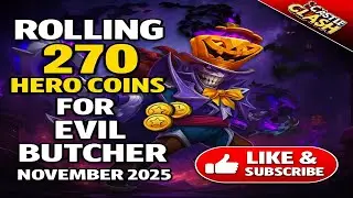 🔥Castle Clash | Rolling (270) Hero Coins for Evil Butcher - November 2025🔥