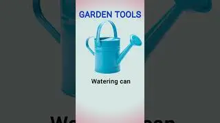 garden tools #english #vocabulary  #education