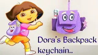 DIY Dora's Backpack keychain making||dora the explorer/dora cartoon/dora bag making/diy keychain 😍😱