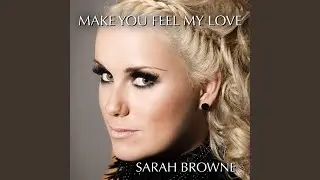 Make You Feel My Love