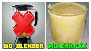 How To Make Banana Milkshake Or Smoothie Without Blender
