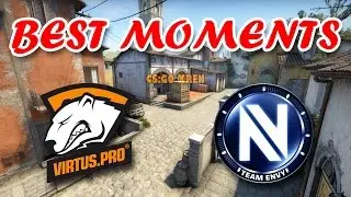 Best Moments Virtus.Pro vs EnVyUs [ESL Pro League Season 5] [CS:GO]