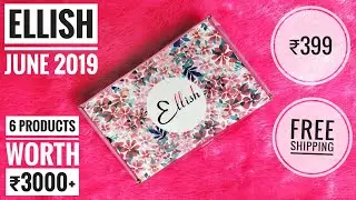 ONE OF THE BEST BOXES!!Ellish June 2019 | SURPRISE GIFT|6 products worth ₹3000|Unboxing and Review