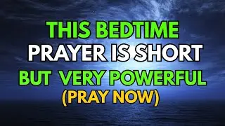 WATCH WHAT HAPPENS When You Say This Night Prayer 🙏 Before Sleep | Deep Rest & Divine Protection