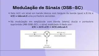 V&iacute;deo Aula sobre Modula&ccedil;&atilde;o em faixa lateral dupla, portadora suprimida (DSB-SC)