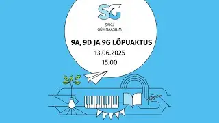 Saku Gümnaasiumi põhikooli 9. a, d, g klasside lõpuaktus