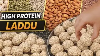Healthy High Protein Laddu Recipe | No Refined Sugar | Dry Fruits & Seeds Laddu with Benefits #sweet