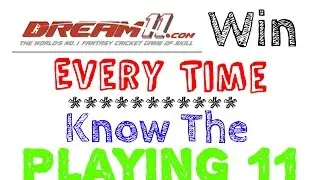 [Latest] Dream11 Winning Secret - Know The Playing 11 |Win Everytime